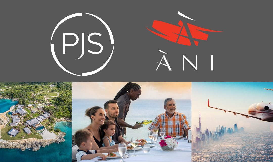 ÀNI PRIVATE RESORTS ANNOUNCES ITS EXCLUSIVE COLLABORATION WITH PRIVATE JET SERVICES (PJS) FOR THE ULTIMATE HOME-TO-DESTINATION EXPERIENCE